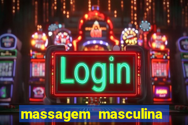 massagem masculina porto alegre